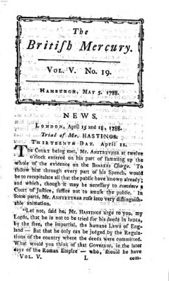 The British mercury or annals of history, politics, manners, literature, arts etc. of the British Empire Montag 5. Mai 1788