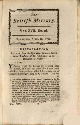 The British mercury or annals of history, politics, manners, literature, arts etc. of the British Empire Samstag 16. April 1791