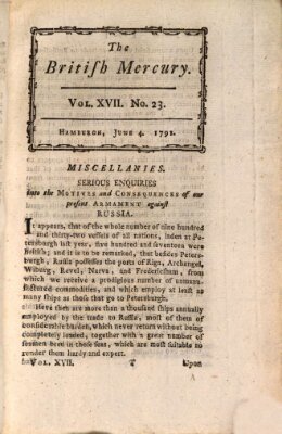 The British mercury or annals of history, politics, manners, literature, arts etc. of the British Empire Samstag 4. Juni 1791