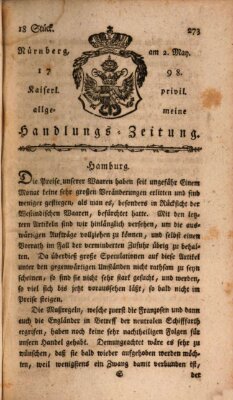 Kaiserlich-privilegirte allgemeine Handlungs-Zeitung und Anzeigen (Allgemeine Handlungs-Zeitung) Mittwoch 2. Mai 1798