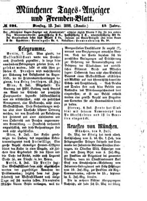 Münchener Tages-Anzeiger und Fremden-Blatt (Münchener Tages-Anzeiger) Dienstag 10. Juli 1866