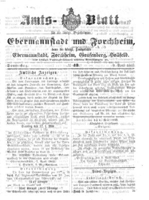Amtsblatt für die Königlichen Bezirksämter Forchheim und Ebermannstadt sowie für die Königliche Stadt Forchheim Donnerstag 9. April 1863