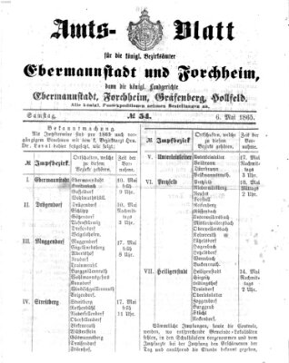 Amtsblatt für die Königlichen Bezirksämter Forchheim und Ebermannstadt sowie für die Königliche Stadt Forchheim Samstag 6. Mai 1865