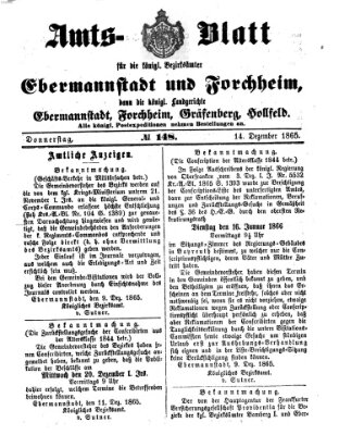Amtsblatt für die Königlichen Bezirksämter Forchheim und Ebermannstadt sowie für die Königliche Stadt Forchheim Donnerstag 14. Dezember 1865