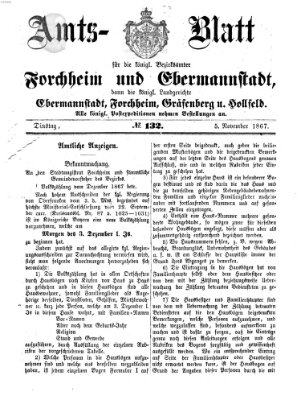 Amtsblatt für die Königlichen Bezirksämter Forchheim und Ebermannstadt sowie für die Königliche Stadt Forchheim Dienstag 5. November 1867