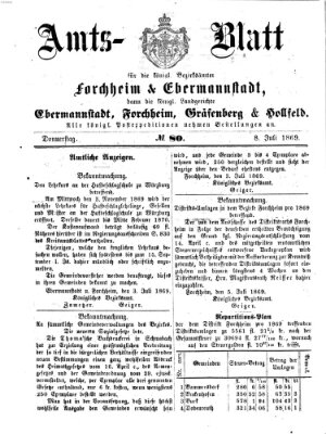 Amtsblatt für die Königlichen Bezirksämter Forchheim und Ebermannstadt sowie für die Königliche Stadt Forchheim Donnerstag 8. Juli 1869