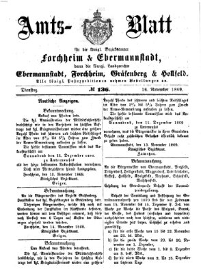 Amtsblatt für die Königlichen Bezirksämter Forchheim und Ebermannstadt sowie für die Königliche Stadt Forchheim Dienstag 16. November 1869