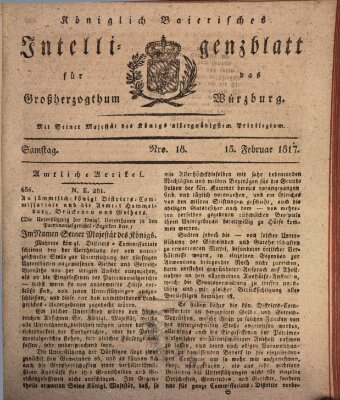 Königlich-baierisches Intelligenzblatt für das Großherzogthum Würzburg (Würzburger Intelligenzblatt) Samstag 15. Februar 1817