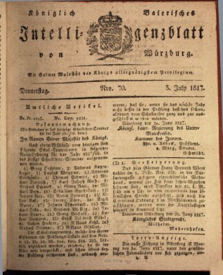 Königlich-baierisches Intelligenzblatt für das Großherzogthum Würzburg (Würzburger Intelligenzblatt) Donnerstag 3. Juli 1817
