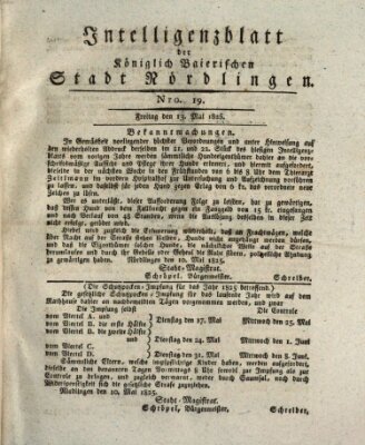 Intelligenzblatt der Königlich Bayerischen Stadt Nördlingen Freitag 13. Mai 1825