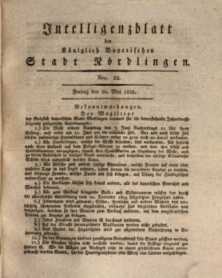 Intelligenzblatt der Königlich Bayerischen Stadt Nördlingen Freitag 30. Mai 1828