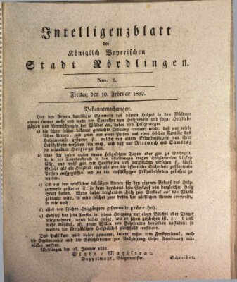 Intelligenzblatt der Königlich Bayerischen Stadt Nördlingen Freitag 10. Februar 1832