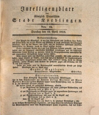 Intelligenzblatt der Königlich Bayerischen Stadt Nördlingen Dienstag 15. April 1834