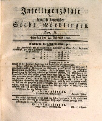 Intelligenzblatt der Königlich Bayerischen Stadt Nördlingen Dienstag 23. Februar 1836