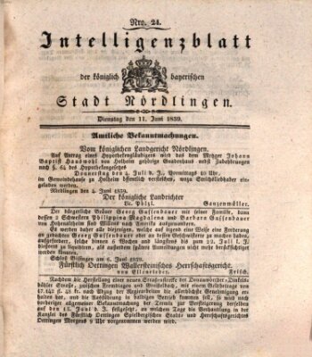 Intelligenzblatt der Königlich Bayerischen Stadt Nördlingen Dienstag 11. Juni 1839
