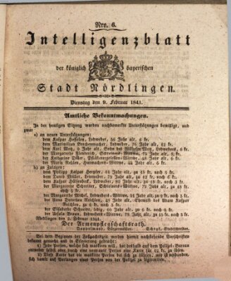 Intelligenzblatt der Königlich Bayerischen Stadt Nördlingen Dienstag 9. Februar 1841