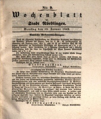 Wochenblatt der Stadt Nördlingen (Intelligenzblatt der Königlich Bayerischen Stadt Nördlingen) Dienstag 18. Januar 1842