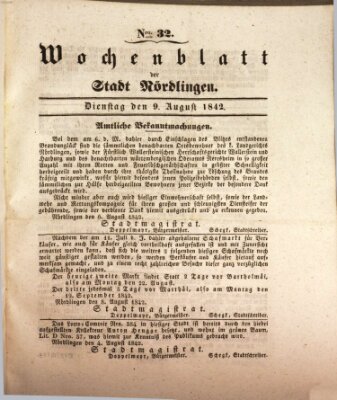 Wochenblatt der Stadt Nördlingen (Intelligenzblatt der Königlich Bayerischen Stadt Nördlingen) Dienstag 9. August 1842
