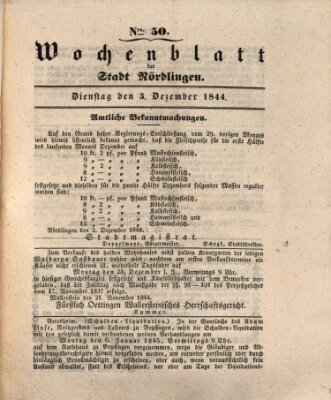 Wochenblatt der Stadt Nördlingen (Intelligenzblatt der Königlich Bayerischen Stadt Nördlingen) Dienstag 3. Dezember 1844