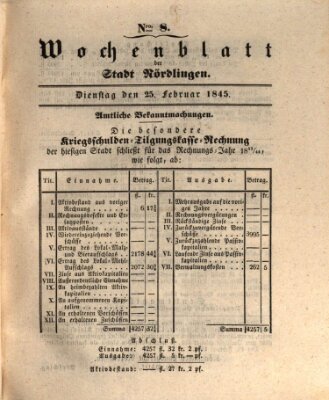Wochenblatt der Stadt Nördlingen (Intelligenzblatt der Königlich Bayerischen Stadt Nördlingen) Dienstag 25. Februar 1845
