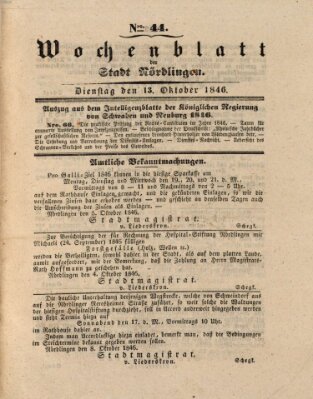Wochenblatt der Stadt Nördlingen (Intelligenzblatt der Königlich Bayerischen Stadt Nördlingen) Dienstag 13. Oktober 1846