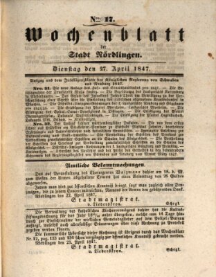Wochenblatt der Stadt Nördlingen (Intelligenzblatt der Königlich Bayerischen Stadt Nördlingen) Dienstag 27. April 1847