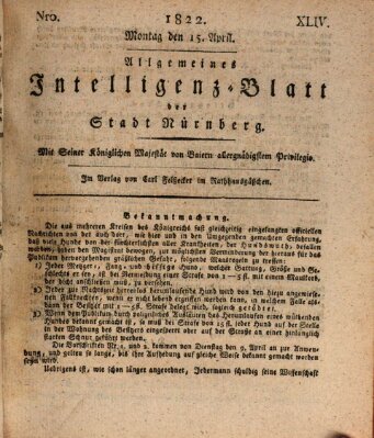 Allgemeines Intelligenz-Blatt der Stadt Nürnberg Montag 15. April 1822