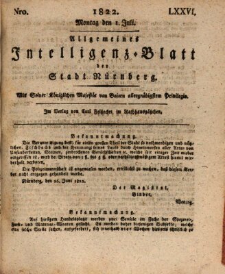 Allgemeines Intelligenz-Blatt der Stadt Nürnberg Montag 1. Juli 1822