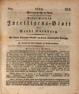 Allgemeines Intelligenz-Blatt der Stadt Nürnberg Mittwoch 9. April 1823