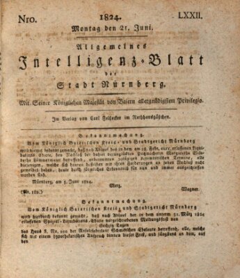 Allgemeines Intelligenz-Blatt der Stadt Nürnberg Montag 21. Juni 1824