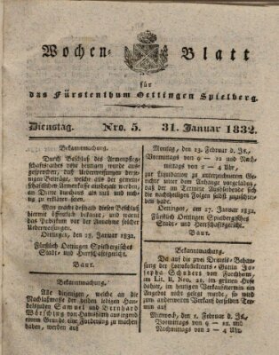 Wochenblatt für das Fürstenthum Oettingen-Spielberg (Oettingisches Wochenblatt) Dienstag 31. Januar 1832