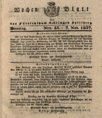 Wochenblatt für das Fürstenthum Oettingen-Spielberg (Oettingisches Wochenblatt) Dienstag 7. November 1837
