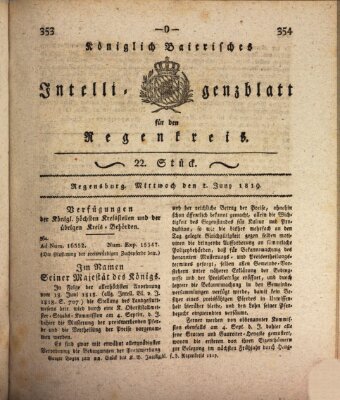 Königlich-baierisches Intelligenzblatt für den Regen-Kreis (Königlich bayerisches Intelligenzblatt für die Oberpfalz und von Regensburg) Mittwoch 2. Juni 1819