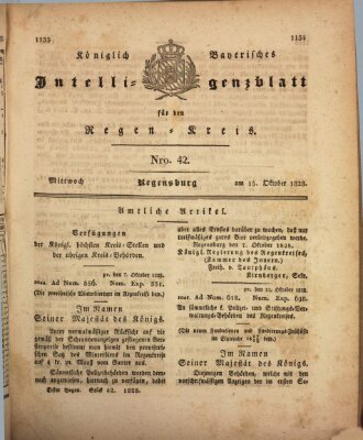 Königlich-baierisches Intelligenzblatt für den Regen-Kreis (Königlich bayerisches Intelligenzblatt für die Oberpfalz und von Regensburg) Mittwoch 15. Oktober 1828