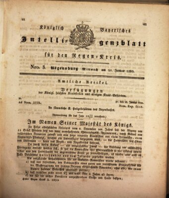 Königlich-baierisches Intelligenzblatt für den Regen-Kreis (Königlich bayerisches Intelligenzblatt für die Oberpfalz und von Regensburg) Mittwoch 20. Januar 1830
