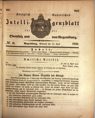 Königlich bayerisches Intelligenzblatt für die Oberpfalz und von Regensburg Mittwoch 17. April 1850