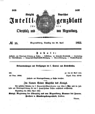 Königlich bayerisches Intelligenzblatt für die Oberpfalz und von Regensburg Samstag 30. April 1853