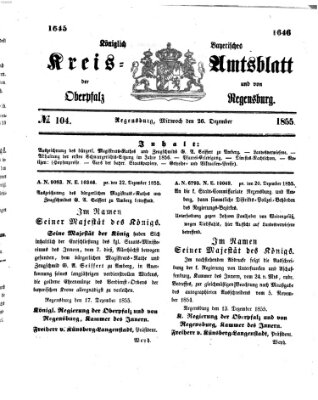 Königlich-bayerisches Kreis-Amtsblatt der Oberpfalz und von Regensburg (Königlich bayerisches Intelligenzblatt für die Oberpfalz und von Regensburg) Mittwoch 26. Dezember 1855