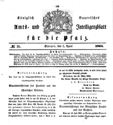 Königlich bayerisches Amts- und Intelligenzblatt für die Pfalz Samstag 2. April 1853