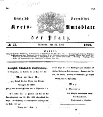 Königlich-bayerisches Kreis-Amtsblatt der Pfalz (Königlich bayerisches Amts- und Intelligenzblatt für die Pfalz) Mittwoch 25. April 1860