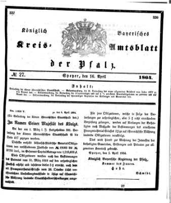 Königlich-bayerisches Kreis-Amtsblatt der Pfalz (Königlich bayerisches Amts- und Intelligenzblatt für die Pfalz) Samstag 16. April 1864