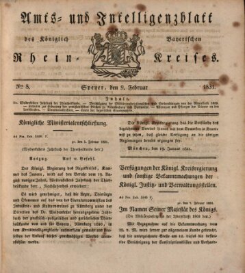 Amts- und Intelligenzblatt des Königlich Bayerischen Rheinkreises (Königlich bayerisches Amts- und Intelligenzblatt für die Pfalz) Mittwoch 9. Februar 1831