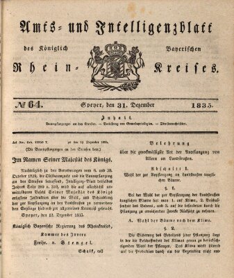Amts- und Intelligenzblatt des Königlich Bayerischen Rheinkreises (Königlich bayerisches Amts- und Intelligenzblatt für die Pfalz) Donnerstag 31. Dezember 1835