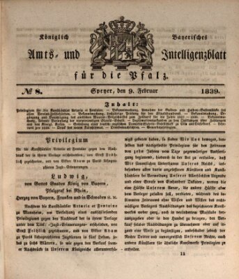 Königlich bayerisches Amts- und Intelligenzblatt für die Pfalz Samstag 9. Februar 1839