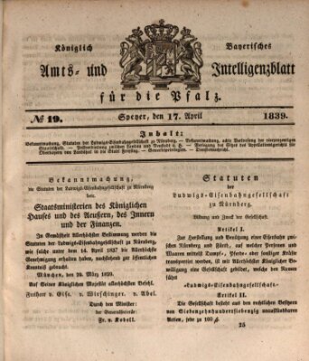 Königlich bayerisches Amts- und Intelligenzblatt für die Pfalz Mittwoch 17. April 1839