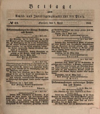 Königlich bayerisches Amts- und Intelligenzblatt für die Pfalz Samstag 8. April 1843