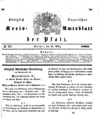 Königlich-bayerisches Kreis-Amtsblatt der Pfalz (Königlich bayerisches Amts- und Intelligenzblatt für die Pfalz) Montag 31. März 1862