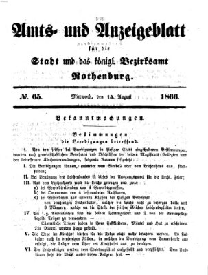 Amts- und Anzeigenblatt für die Stadt und das Königl. Bezirksamt Rothenburg Mittwoch 15. August 1866