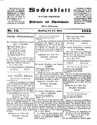 Wochenblatt für die königl. Landgerichtsbezirke Pfaffenhofen und Schrobenhausen (Amts-Blatt für den Verwaltungs- und Gerichts-Bezirk Schrobenhausen) Samstag 14. April 1855
