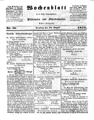 Wochenblatt für die königl. Landgerichtsbezirke Pfaffenhofen und Schrobenhausen (Amts-Blatt für den Verwaltungs- und Gerichts-Bezirk Schrobenhausen) Samstag 18. August 1855